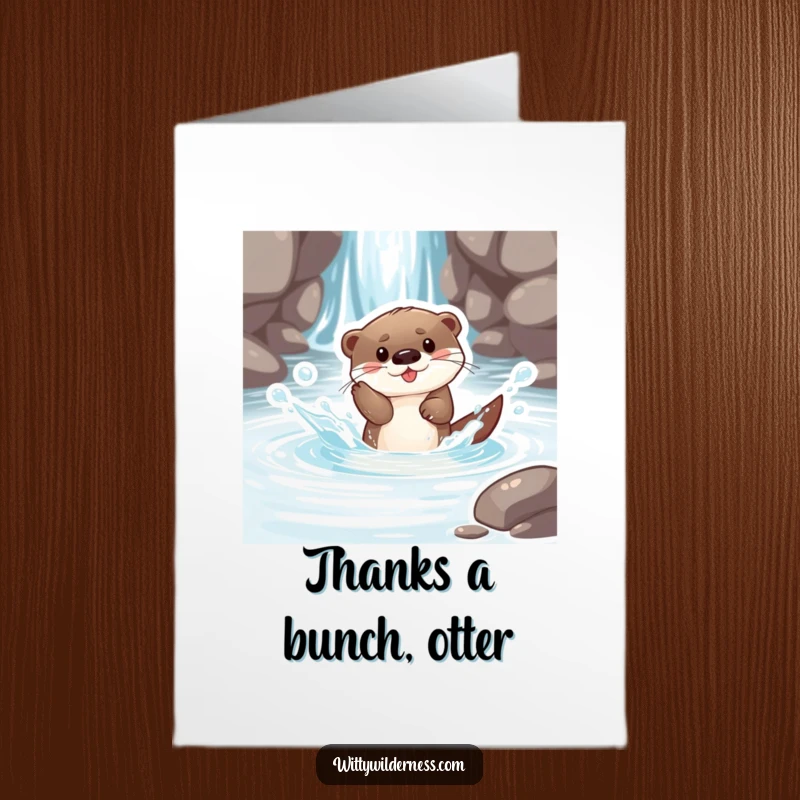 Funny Free Printable Thank You Card: Playful otter pup splashing in a clear stream, expressing thanks with watery fun.