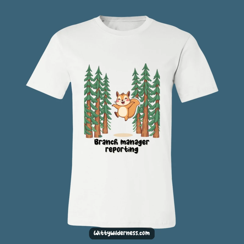 Funny Squirrel T-Shirt: Joyful Pine Tree Leaper, Hilarious Woodland Gift